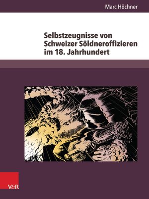 cover image of Selbstzeugnisse von Schweizer Söldneroffizieren im 18. Jahrhundert